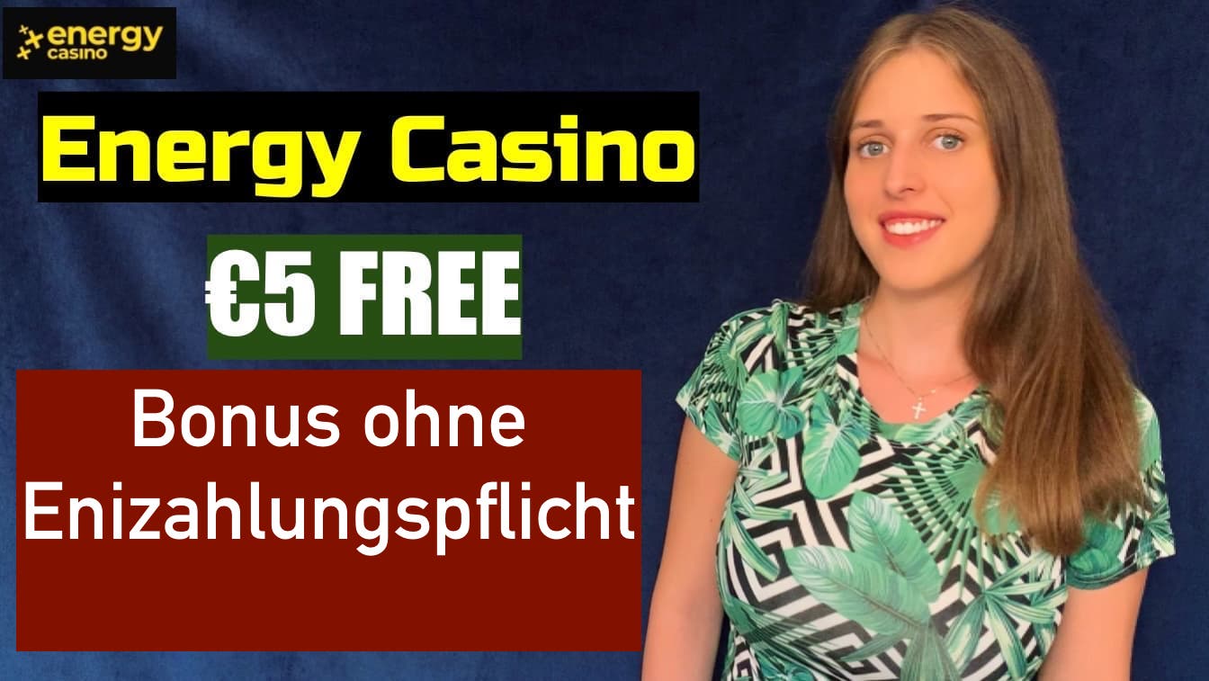 Energy Casino €5 ohne Enizahlungspflicht
