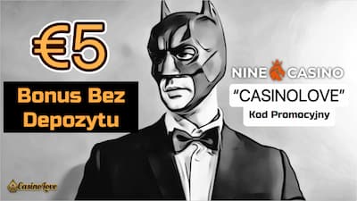 Nine Casino bonus 5€ bez depozytu i kod promocyjny