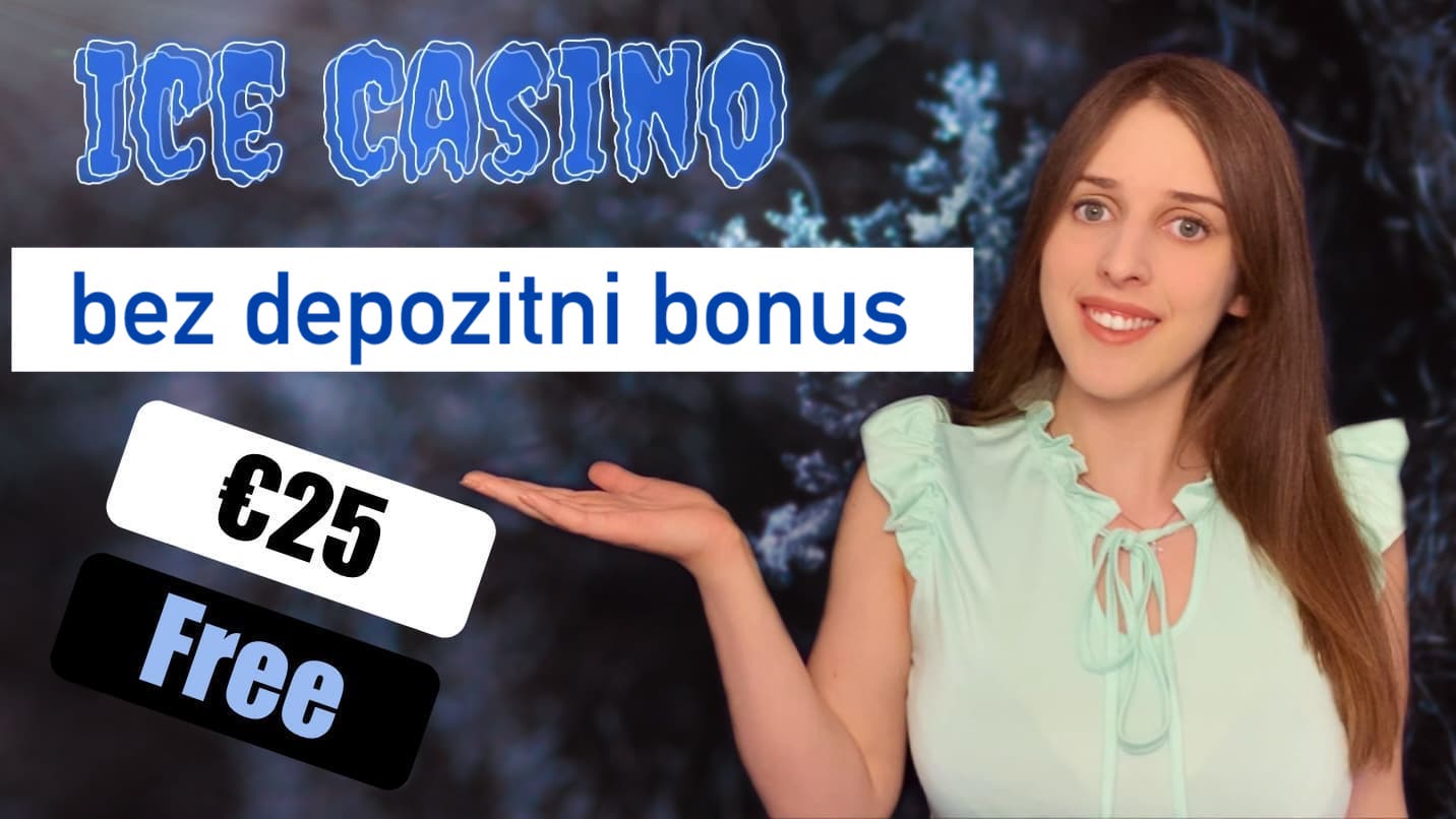 Ice Casino bez depozitni bonus 25€